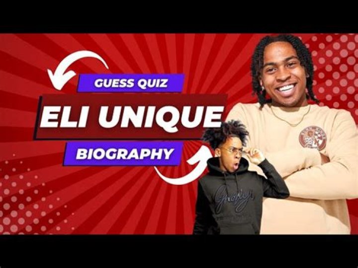 Eli Unique Net Worth, Age, Girlfriend, Family, Biography & More